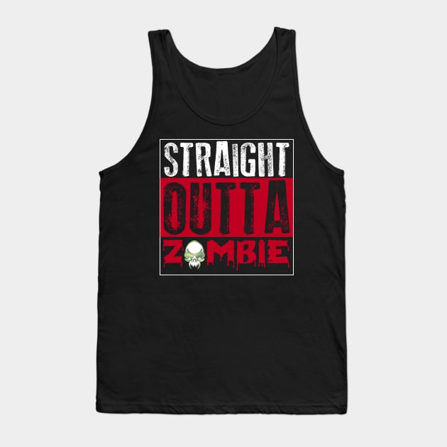 Straight Outta Zombie Tank Top by teegear